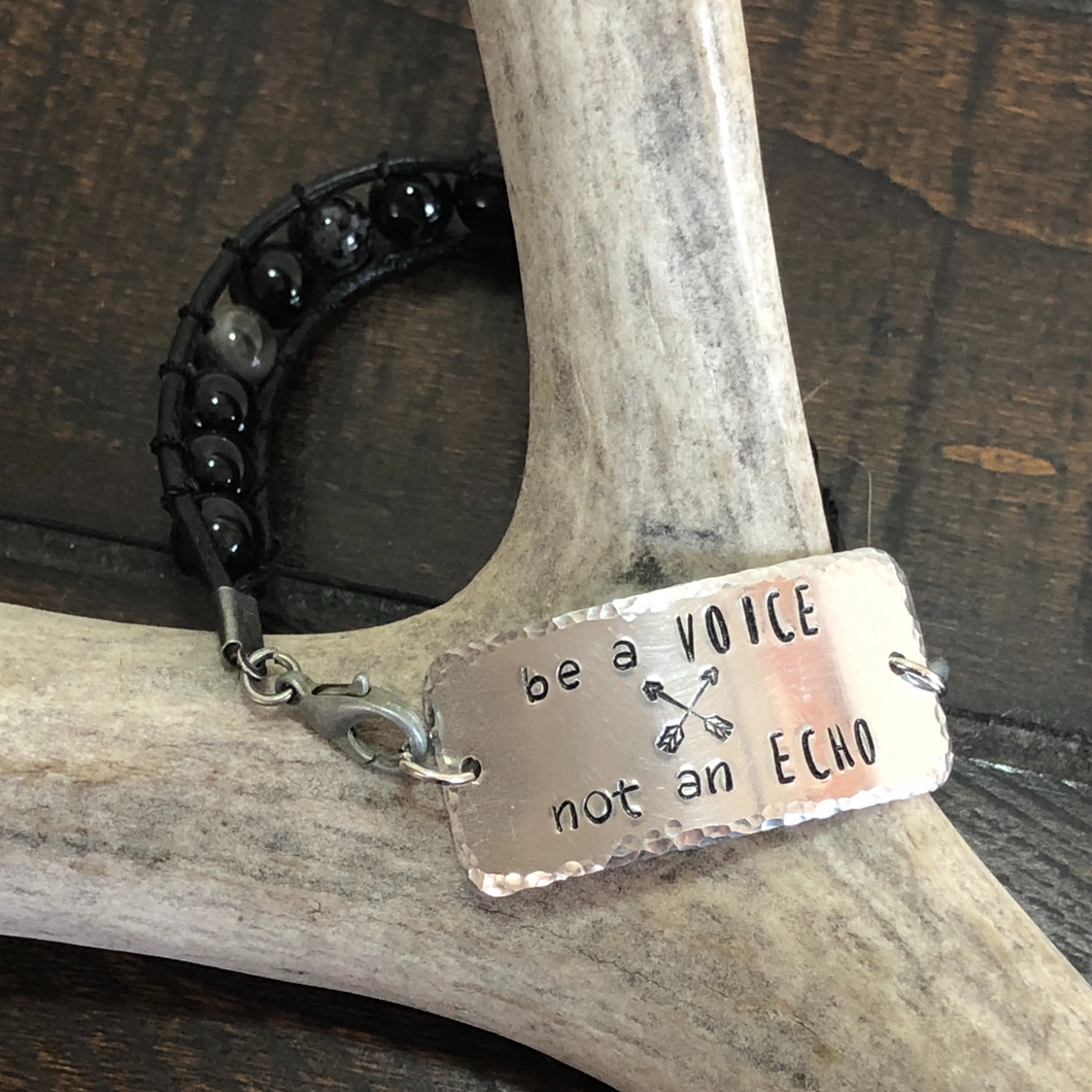 Be a VOICE not an ECHO hand-stamped bracelet